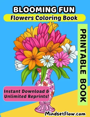 Blooming Fun Flowers Coloring Book Digital Printable Version by Mindset Flow